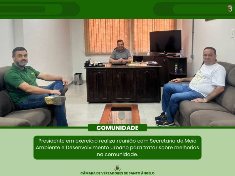 Presidente em exercício da câmara manteve encontro com secretário de meio ambiente