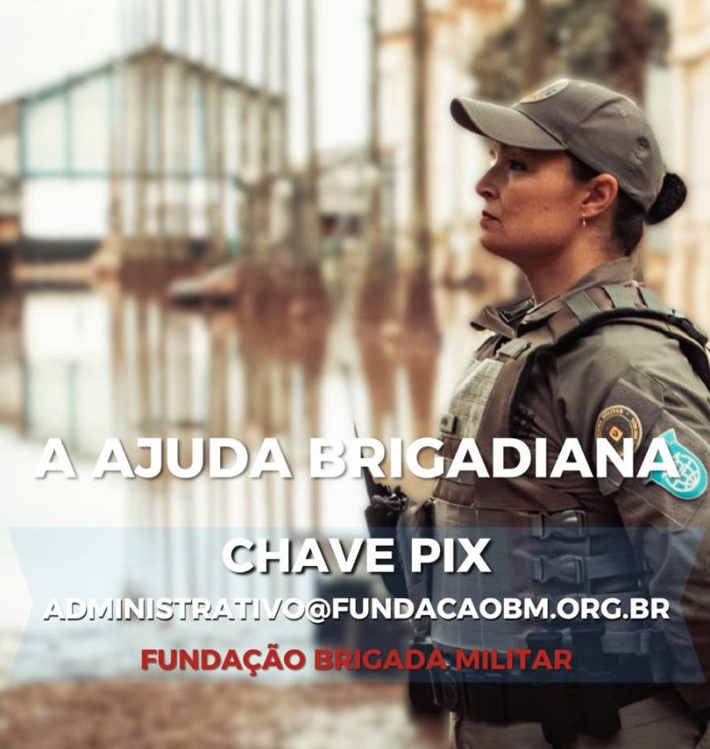 A Brigada Militar te convida a fazer parte desta causa nobre