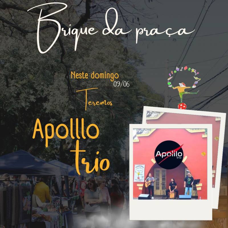  Grupo Apolllo Trio no tradicional Show das Onze do Brique da Praça no domingo,09