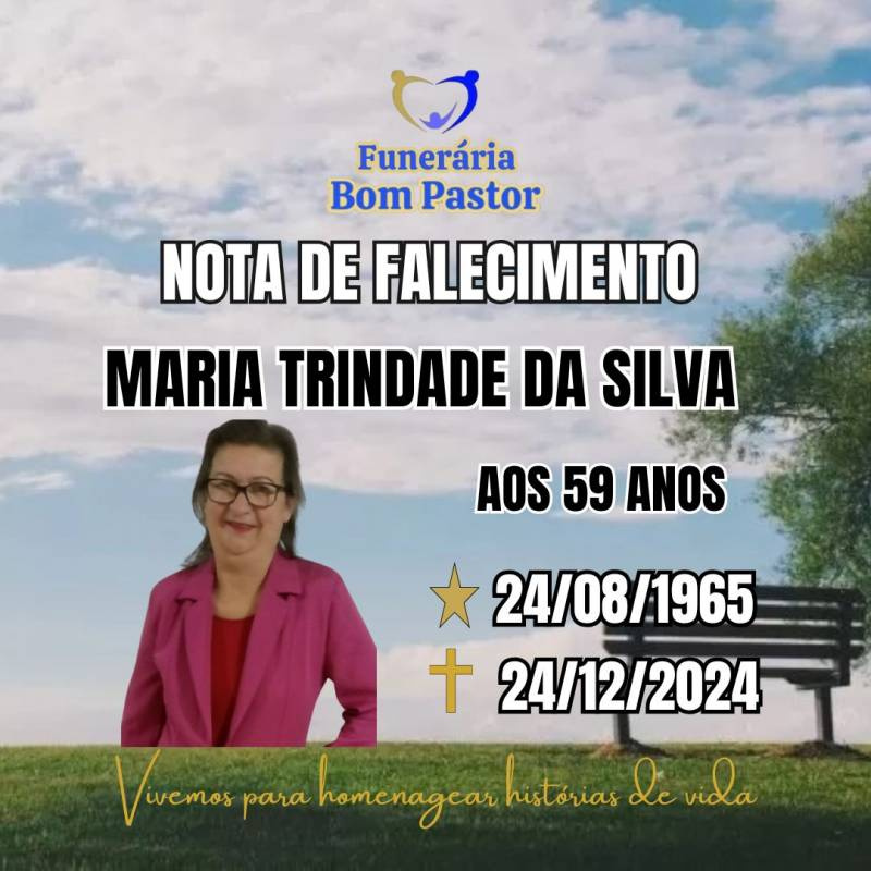 Familiares participam o falecimento da Senhora MARIA TRINDADE DA SILVA