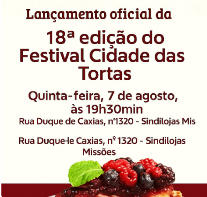 Lançamento oficial da 18ª edição do Festival Cidade das Tortas acontece nesta quinta-feira, 7 de agosto, em Santo Ângelo
