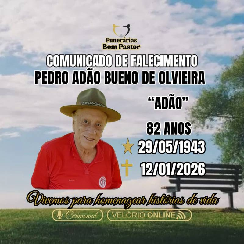 Familiares participam o falecimento do Senhor PEDRO ADÃO BUENO DE OLIVEIRA