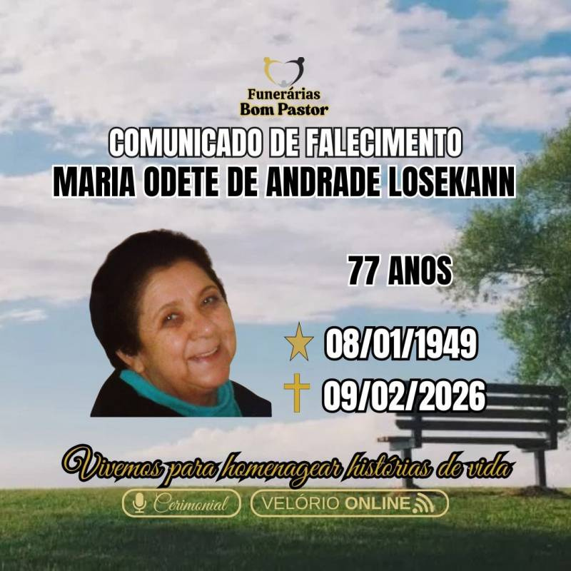 Familiares participam o falecimento da Senhora Maria Odete de Andrade Losekann
