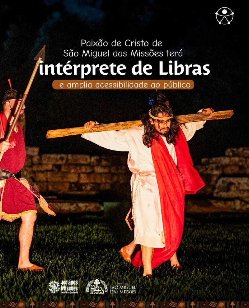 Paixão de Cristo de São Miguel das Missões terá intérprete de Libras e amplia acessibilidade ao público