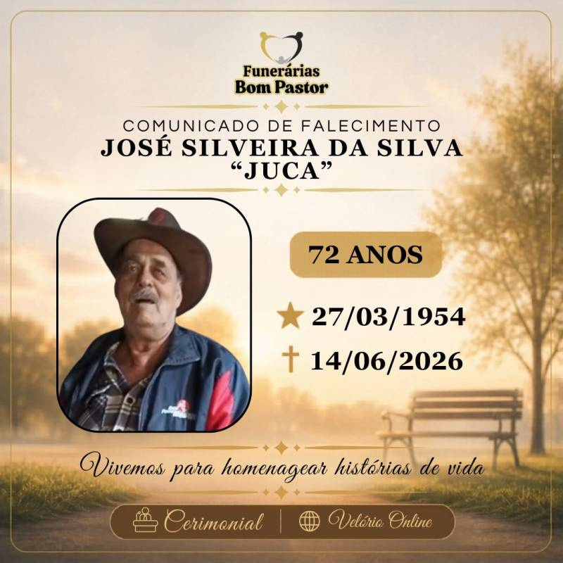 Familiares participam o falecimento do Senhor JOSÉ SILVEIRA DA SILVA, conhecido como Juca