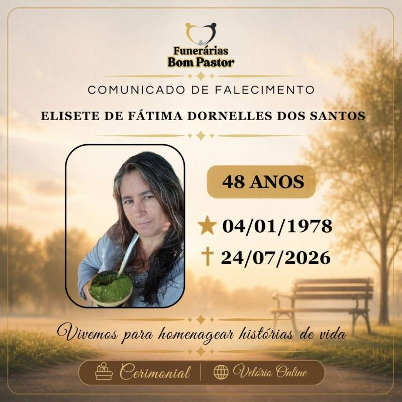 Familiares participam o falecimento de ELISETE DE FÁTIMA DORNELLES DOS SANTOS