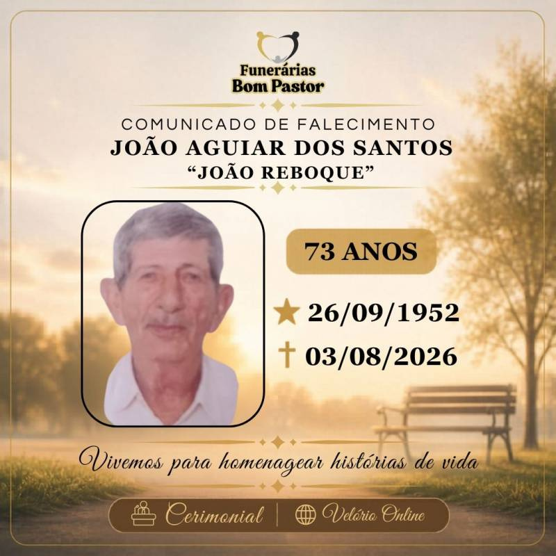 Familiares participam o falecimento de JOÃO AGUIAR DOS SANTOS, conhecido como “JOÃO REBOQUE”