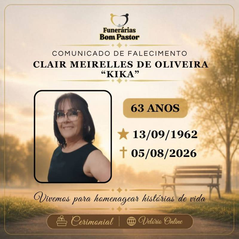Familiares participam o falecimento de CLAIR MEIRELLES DE OLIVEIRA, conhecida carinhosamente como “KIKA”