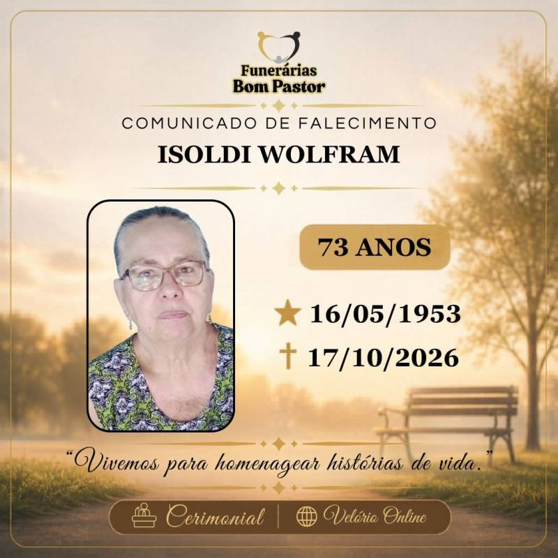 Familiares participam o falecimento da Senhora ISOLDI WOLFRAM, carinhosamente chamada de