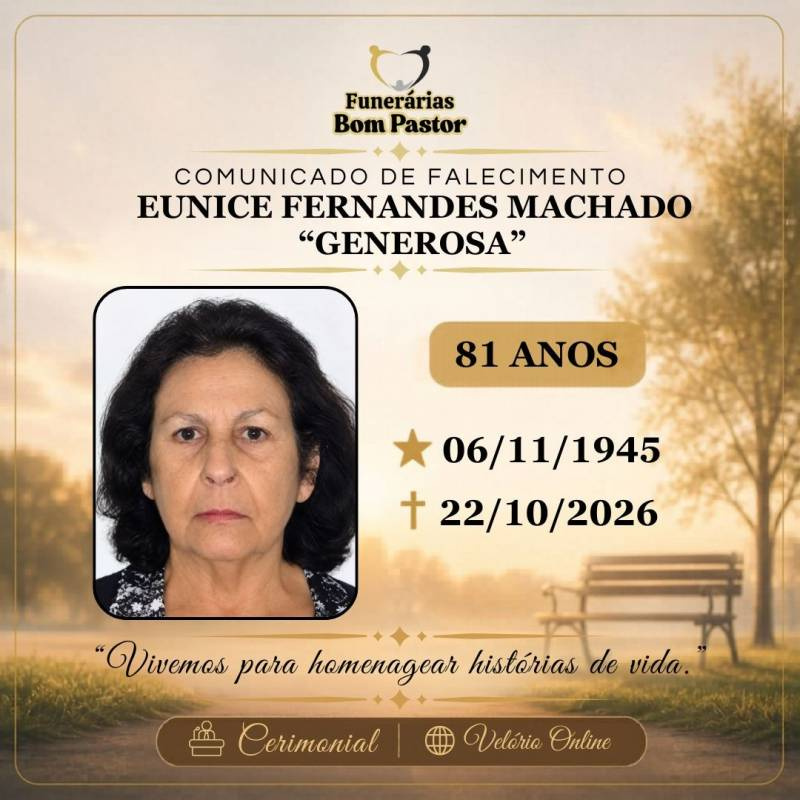 Familiares participam o falecimento de EUNICE FERNANDES MACHADO “GENEROSA”