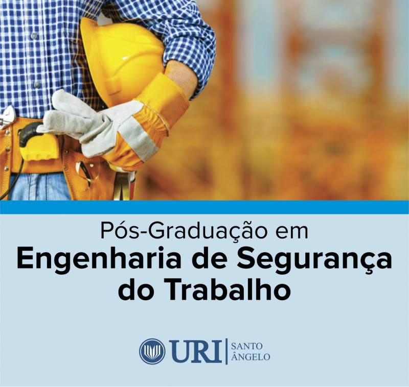 URI oferece Pós-Graduação em Engenharia de Segurança do Trabalho