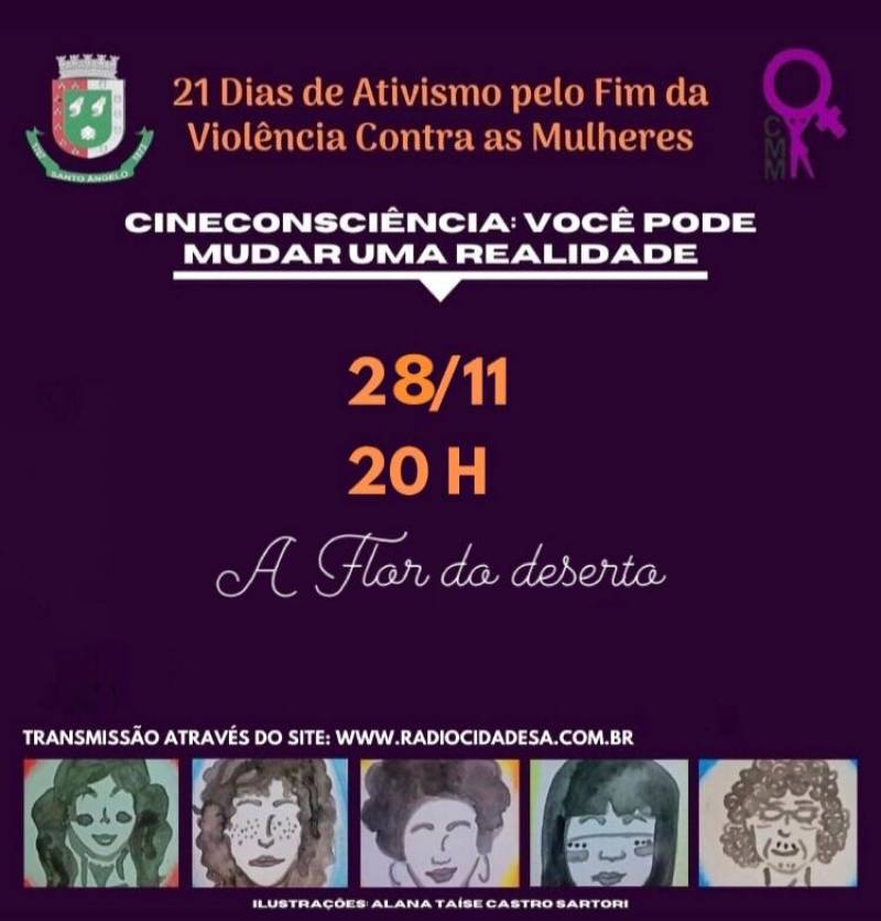 DENTRO DA PROGRAMAÇÃO DOS 21 DIAS DE ATIVISMO PELO FIM DA VIOLÊNCIA CONTRA AS MULHERES  HOJE O FILME “A FLOR DO DESERTO”.