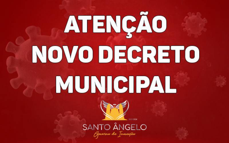 Santo Ângelo edita decreto de enfrentamento à Covid